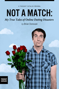 Not A Match: My True Tales of Online Dating Disasters (2013)