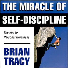 The Miracle of Self-Discipline