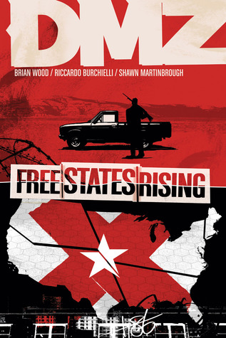 DMZ, Vol. 11: Free States Rising