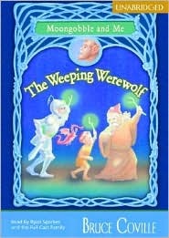 The Weeping Werewolf (Economy): Moongobble and Me: Book 2