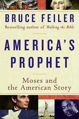 America's Prophet: Moses and the American Story (2009)