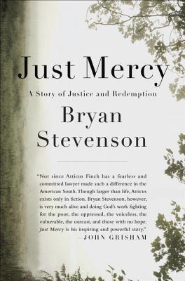 Just Mercy: A Story of Justice and Redemption (2014)