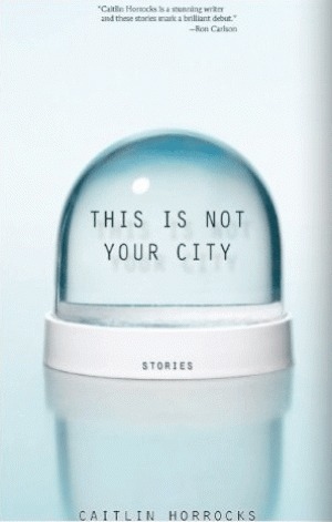 This Is Not Your City (2011)