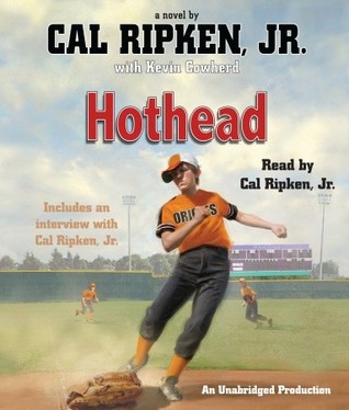 Cal Ripken, Jr.'s All-Stars: Hothead (2011)