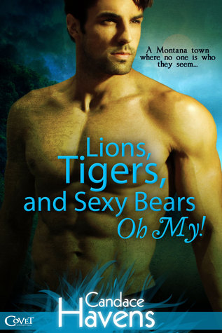 Lions, Tigers, and Sexy Bears Oh My! (Entangled Covet)