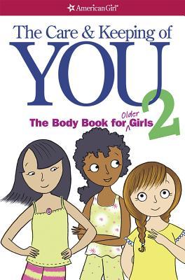 The Care and Keeping of You 2: The Body Book for Older Girls (2013)