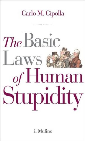 The Basic Laws of Human Stupidity (2000)