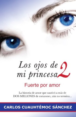 Los ojos de mi princesa 2 (2013)