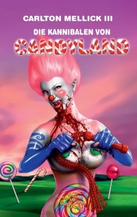 The Cannibals of Candyland (2009)