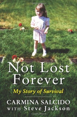 Not Lost Forever: My Story of Survival (2009)