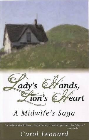 Lady's Hands, Lion's Heart- A Midwife's Saga (2000)