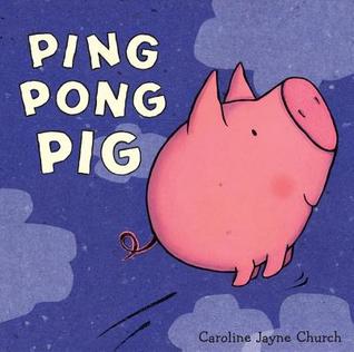 Ping Pong Pig (2009)