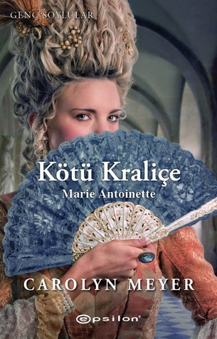 Kötü Kraliçe: Marie Antoniette