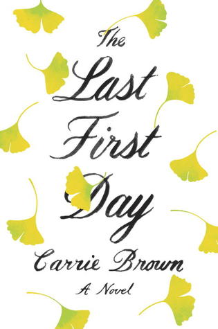 The Last First Day: A Novel
