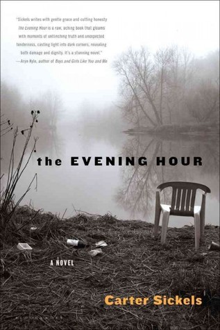 The Evening Hour: A Novel (2012)