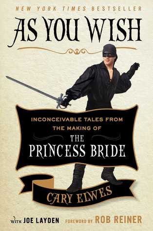 As You Wish: Inconceivable Tales from the Making of The Princess Bride (2014)