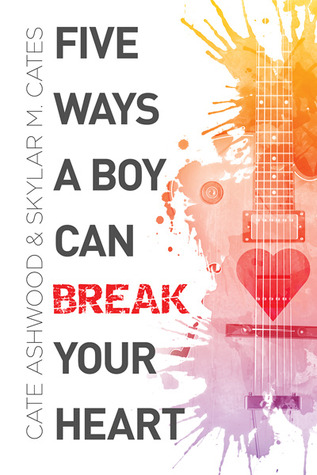 Five Ways a Boy Can Break Your Heart (2014)