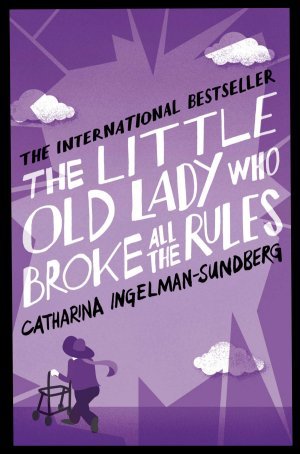 The Little Old Lady Who Broke All The Rules (2012)