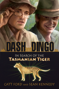 Dash and Dingo: In Search of the Tasmanian Tiger