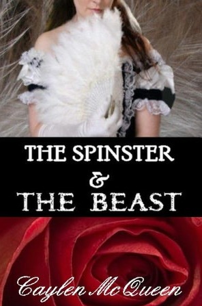 The Spinster & The Beast - A Regency Novella