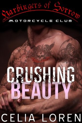 Crushing Beauty: Harbingers of Sorrow MC