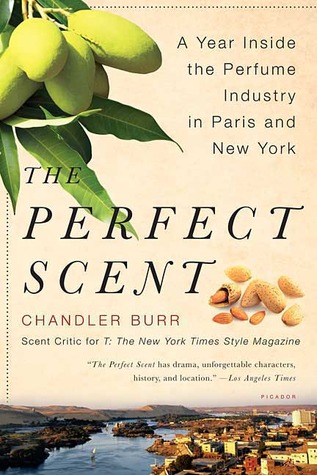 The Perfect Scent: A Year Inside the Perfume Industry in Paris and New York (2009)