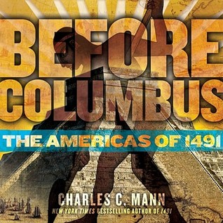 Before Columbus: The Americas of 1491 (2009)