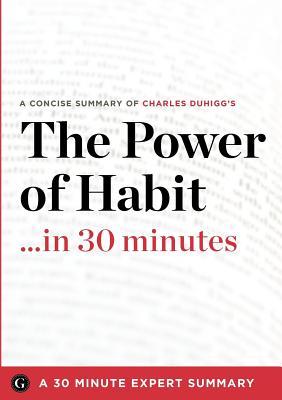 The Power of Habit ...in 30 Minutes