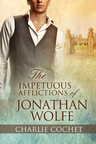 The Impetuous Afflictions of Jonathan Wolfe (2013)