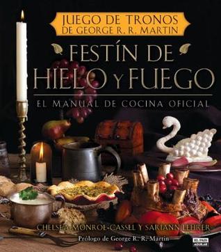 Festín de Hielo y Fuego: Libro oficial de cocina de Juego de tronos