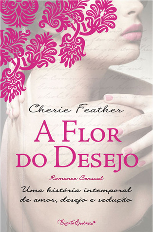 A Flor do Desejo (2009)