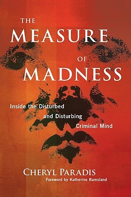 The Measure of Madness: Inside the Disturbed and Disturbing Criminal Mind (2010)