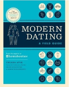 Modern Dating: A Field Guide (2013)