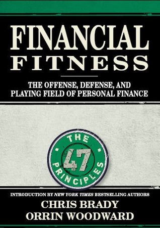 Financial Fitness: The Offense, Defense, and Playing Field of Personal Finance (2013)