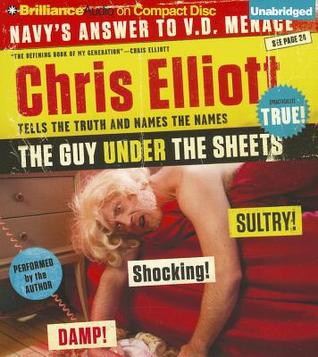 Guy Under the Sheets, The: The Unauthorized Autobiography (2012)