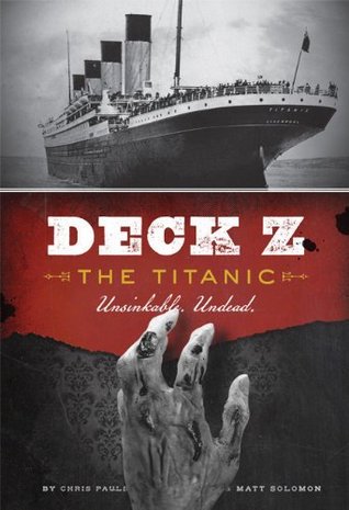 Deck Z: The Titanic: Unsinkable. Undead. (2012)