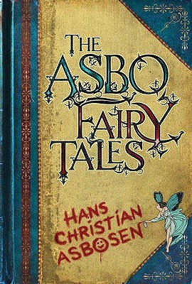 The Asbo Fairy Tales (2008)