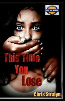 This Time You Lose (2011)