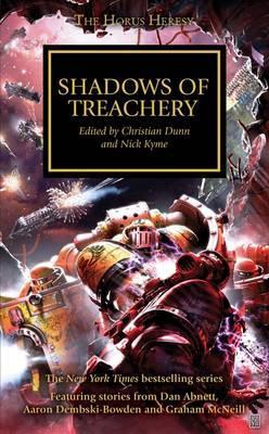 Shadows of Treachery. Edited by Christian Dunn and Nick Kyme (2012)