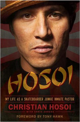 Hosoi: My Life as a Skateboarder Junkie Inmate Pastor (2012)
