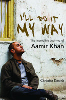 I'll Do It My Way: The Incredible Journey of Aamir Khan (2012)