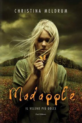 Madapple. Il veleno più dolce (2009)