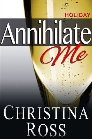 Annihilate Me: Holiday Edition
