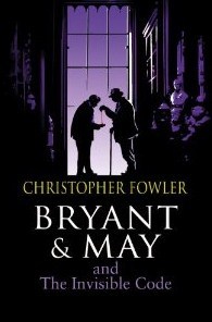 Bryant & May and The Invisible Code