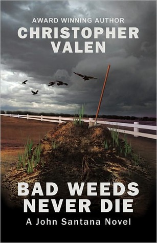 Bad Weeds Never Die