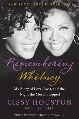 Remembering Whitney: My Story of Love, Loss, and the Night the Music Stopped (2013)