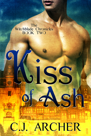Kiss Of Ash (The Witchblade Chronicles Book #2)