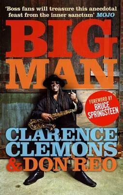 (Big Man By Clemons, Clarence)Big Man: Real Life & Tall Tales[Paperback] On 22 Nov 2010 (2000)