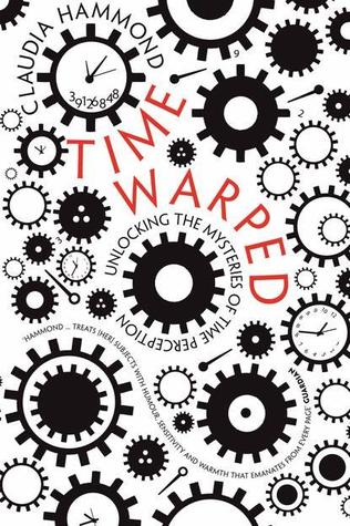 Time Warped: Unlocking the Mysteries of Time Perception