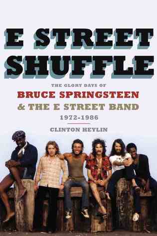 E Street Shuffle: The Glory Days of Bruce Springsteen and the E Street Band (2013)